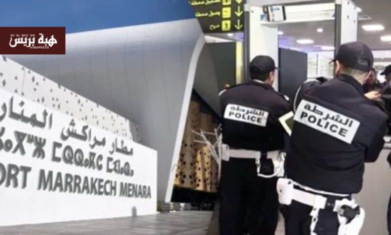 انفراد. توقيف جزائري بمطار مراكش أهان شرطي والمغاربة بألفاض نابية